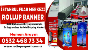 İstanbul Fuar Merkezi Rollup Banner
