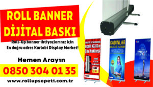 Roll Banner Dijital Baskısı
