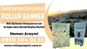 İzmir Toptancılar Çarşısı Rollup Banner