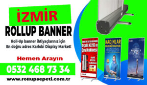 İzmir Rollup banner, Roll Banner Fiyatları, Rollup Banner Parçası, ROllup Banner özellikleri, rollup banner fiyatları, Rollup ölcüleri