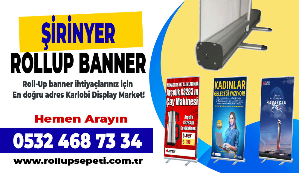 Şirinyer Rollup Banner - 0532 468 73 34
