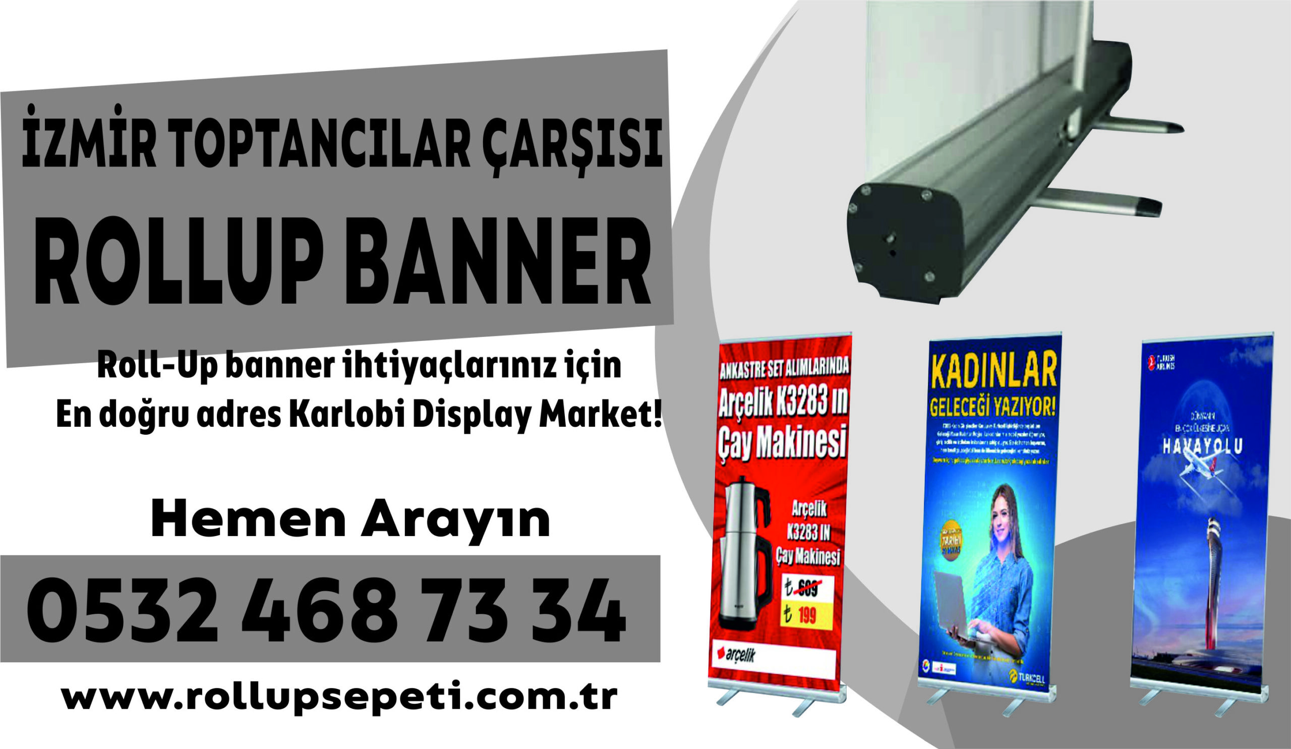 İzmir Toptancılar Çarşısı Rollup Banner