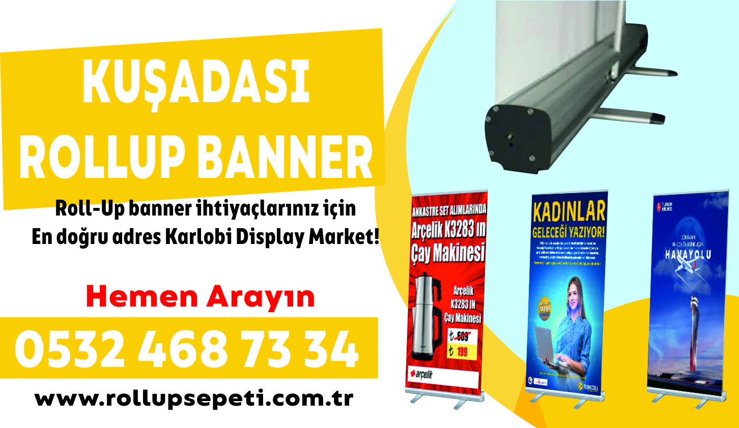 Kuşadası Roll up Banner