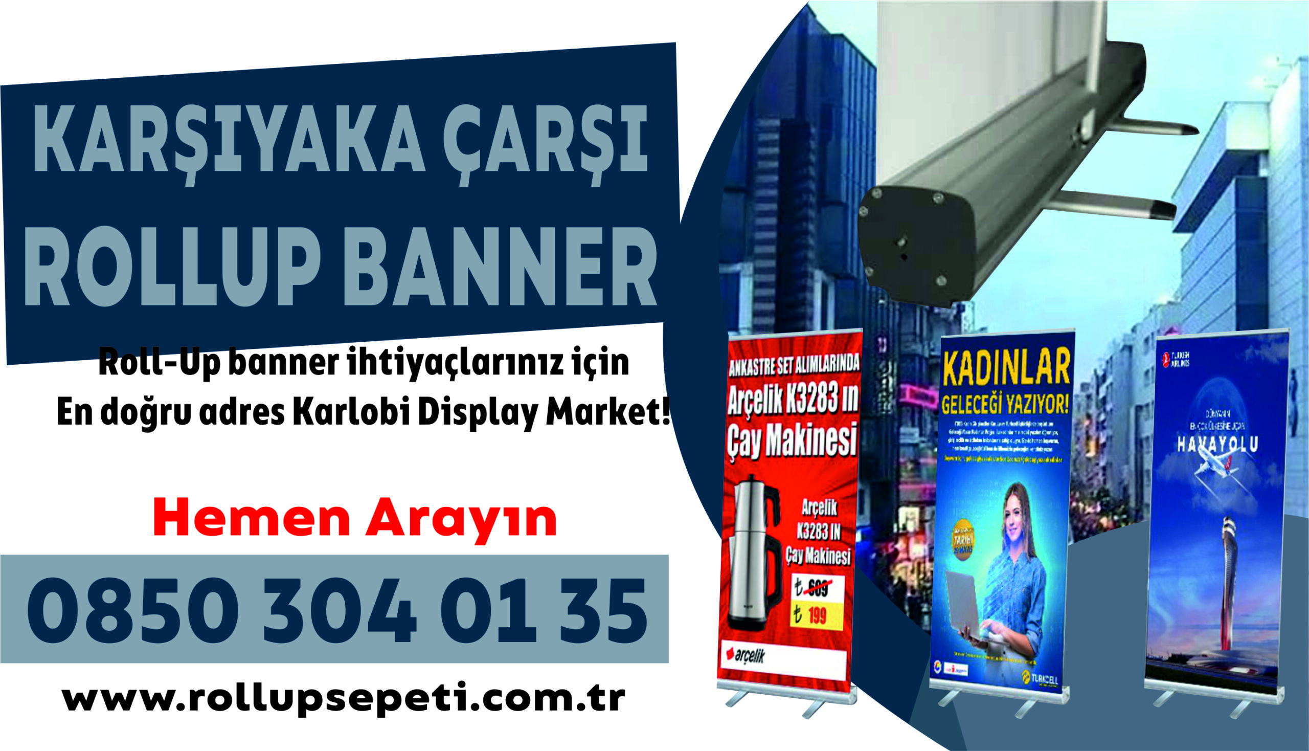 İzmir Karşıyaka Çarşı Rollup Banner
