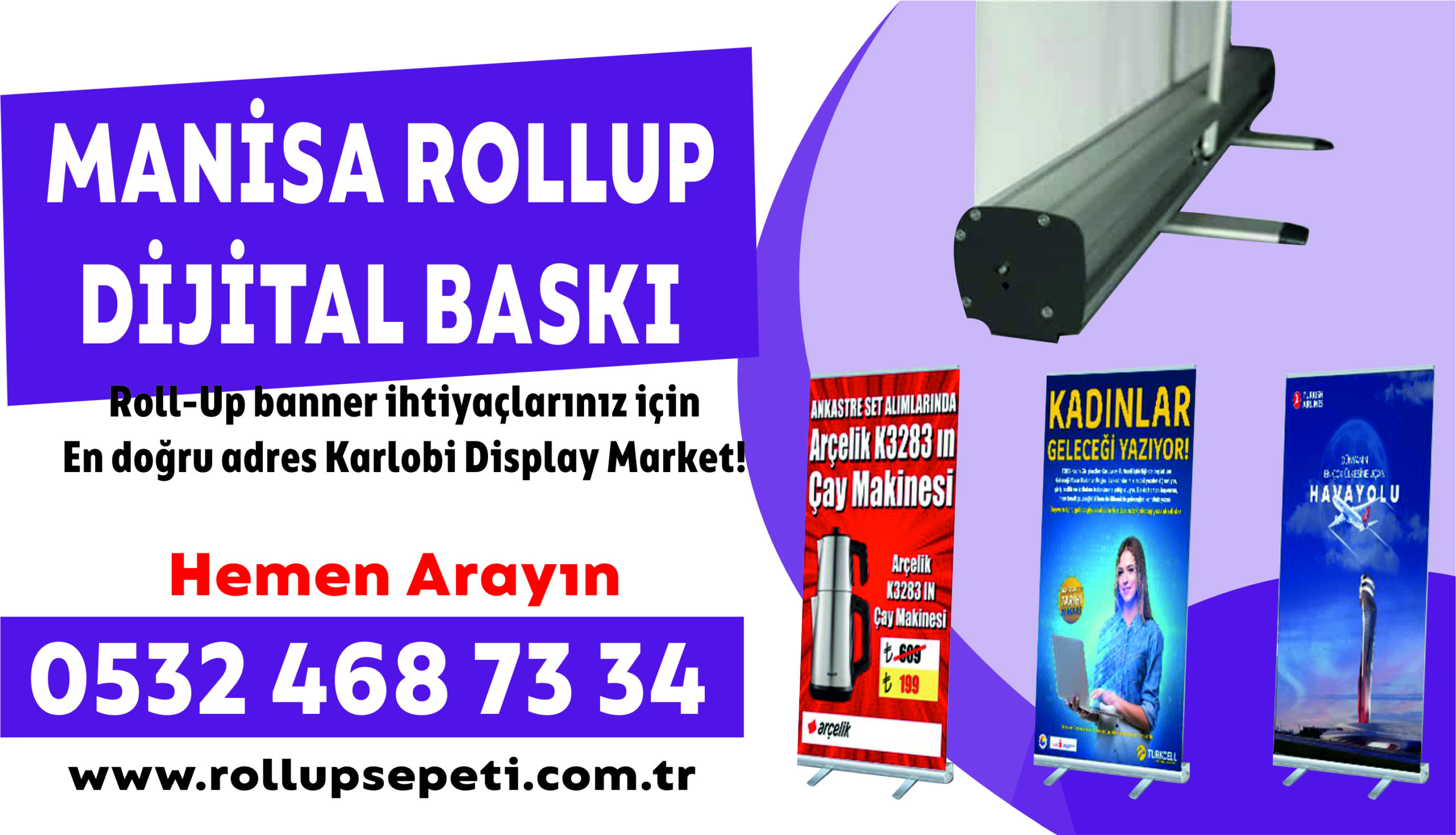 Manisada Rollup Banner Dijital Baskı