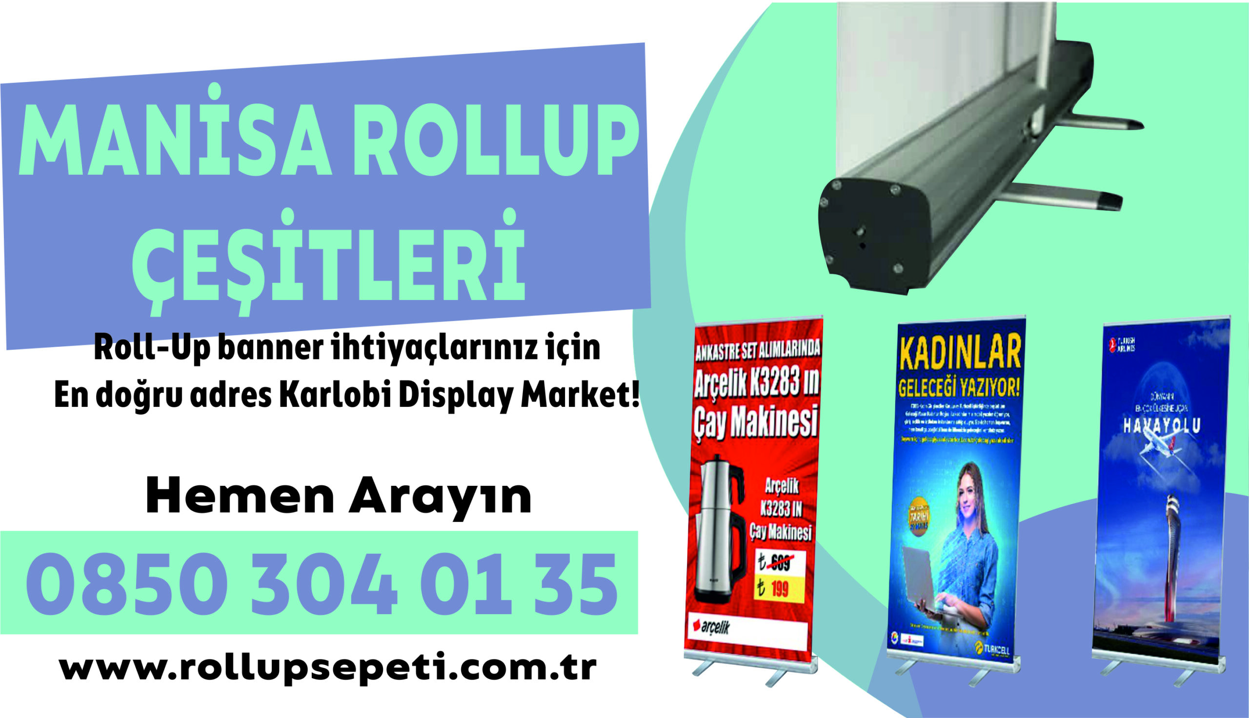 Manisa Rollup Çeşitleri